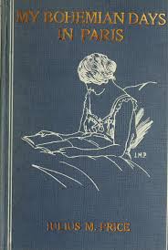 My Bohemian Days In Paris Book Cover Art Antique Books Vintage Book Covers