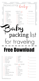 baby travel checklist free printable for what to pack for babies