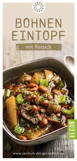 Bohneneintopf Mit Rettich Rezept Eintopf Rettich Bohneneintopf