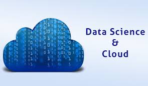 The Importance Of Data Science With Cloud Computing