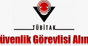 Is Basvurusu Personel Alimi Is Ilanlari Kariyer Tubitak Guvenlik Gorevlisi Ilani Is Basvurusu Kariyer