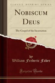 To see the tour dates, update your cookie settings and accept the performance cookies. Nobiscum Deus The Gospel Of The Incarnation Classic Reprint Faber William Frederic 9781333516161 Amazon Com Books