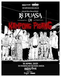 Download film malaysia paling lucu terbaru full movie 2021. 18 Puasa Di Kampong Pisang Tv Movie 2021 Imdb