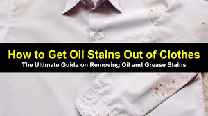 How do you clean chocolate stains? How To Get Oil Stains Out Of Clothes