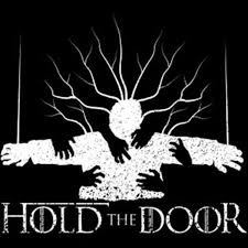 Hold The Door Know Your Meme