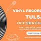 Vinyl Record Show of Tulsa, OK / Broken Arrow, OK