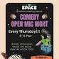 The Space and Kristen Unakis Present COMEDY OPEN MIC NIGHT!!!