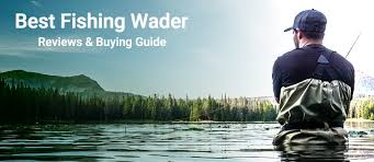 Best Fishing Wader Tested Buying Guide For Beginners