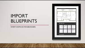 When your layout is complete, easily add doors and windows, materials, fixtures and furnishings. Sh3d Importing A Floorplan Blueprint Youtube