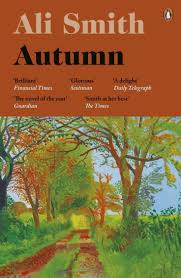 Autumn By Ali Smith Book Review Man Booker Shortlisted First Novel Set In Post Brexit Uk Book Of The Month Novels Fiction Books