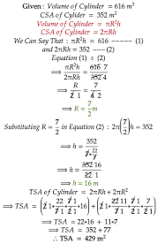 Maybe you would like to learn more about one of these? If The Volume And Curved Surface Area Of A Cylinder Are 616 M3 And 352 M2 Respectively What Is The Brainly In