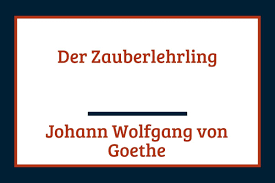 Manche strecke, daß, zum zwecke, wasser fließe, und mit reichem, vollem schwalle. Der Zauberlehrling Johann Wolfgang Von Goethe