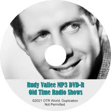 Rudy Vallee Fleischmann's Yeast Hour OTR OTRS Old Time Radio Shows MP3 On  DVD-R