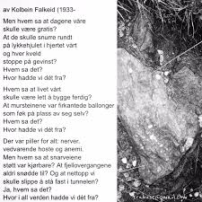 Kolbein falkeid — halvannen måned på jorda. Kolbein Falkeid Visdomsord Poesi Dikt