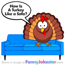 Check out the top 101 thanksgiving jokes. Funny Turkey On The Sofa Joke