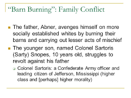 On the other hand, sarty is much closer to the model of the faulknerian hero, and perhaps the main problem. Barn Burning 1938 William Faulkner William Faulkner Greatest American Southern Writer Won The Nobel Prize For Literature 1950 A Master Ppt Download