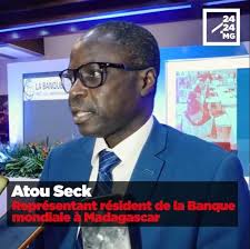 ATOU SECK, REPRÉSENTANT RÉSIDENT DE LA BANQUE MONDIALE À MADAGASCAR