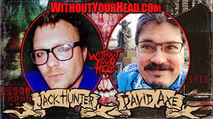 Jack Hunter and David Axe!