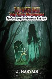 Cerita ini untuk 12 tahun keatas jadi tidak baca juga : Tujuh Misteri Hantu Yang Paling Menyeramkam Ebook Por J Haryadi 1230001579987 Rakuten Kobo Mexico