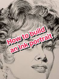 How to Build an Ink Portrait from Light to Shadow