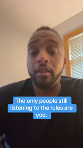 The Only People Still Listening to the Rules Are You