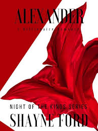 The night séries é um site de séries online totalmente gratuito! Alexander A Billionaire Romance Night Of The Kings Series Book 4 Shayne Ford P 1 Global Archive Voiced Books Online Free