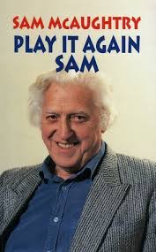 Play It Again, Sam by Sam McAughtry