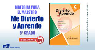 Un cuaderno de trabajo que integra las cuatro 6, respuestas de la guia me divierto y prendo, me. Guia Montenegro Para El Maestro 5 Grado Primaria 5 Grado El Maestro Grado