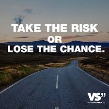 Take The Risk Or Lose The Chance Visual Statements Spruche Zitate Risiko Zitate