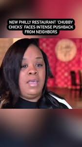 If you’re in the Philly area, support chubbychicks1111 This new restaurant  is facing unfair pushback from neighbors, including complaints,  intimidation, and even dead rodents left at their door. , ...