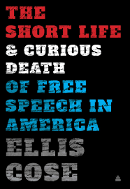 Or abridging the freedom of speech, or of the press; The Short Life And Curious Death Of Free Speech In America Examines The First Amendment Npr