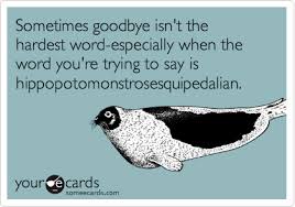 Goodbye Ecards Funny Funny Leaving Quotes Ecards Funny Bff Quotes Funny