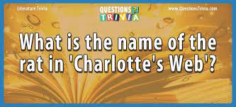 Rd.com knowledge facts nope, it's not the president who appears on the $5 bill. Question What Is The Name Of The Rat In Charlotte S Web