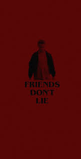 Friends Don T Lie Stranger Things Eleven Quotes Wallpaper Background Stranger Things Quote Stranger Things Pins Eleven Stranger Things