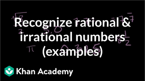 Classifying Numbers Rational Irrational Algebra Video