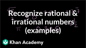 classifying numbers rational irrational algebra video