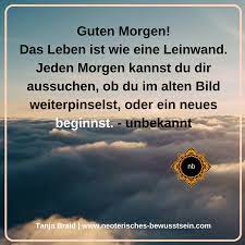 Guten Morgen Leinwand Des Lebens Spirituelle Spruche Erfolg Motivation Zitate Spirituelle Zitate