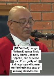 [BREAKING] Judge Nathan Erasmus finds Kelly Smith, Jacquen Appollis, and  Steveno van Rhyn guilty of kidnapping and human trafficking in the case of  missing child Joshlin. #Joshlin #BreakingNews ...