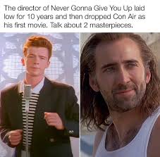 Discussion about Rick Astley and Con Air