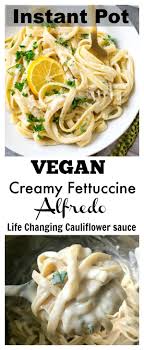 The Best Vegan And Gluten Free Tasting Pasta Sauce You Will Ever Make So Easy To Make Ahead And Vegan Instant Pot Recipes Vegan Alfredo Sauce Dairy Free Pasta