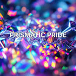 PRISMATIC PRIDE