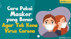 Masker sangat penting dipakai untuk mencegah penularan virus corona. Cara Pakai Masker Yang Benar Agak Tak Tertular Virus Corona