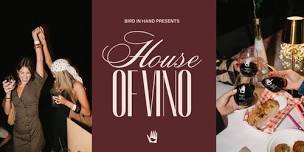 House of Vino at Bird in Hand