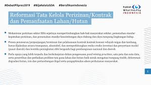 Isu Prioritas Capres Cawapres 2019 Agenda Reformasi Tata Kelola Sda Pwyp Indonesia