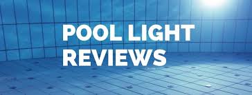 12 Best Pool Light For 2020 Expert Reviews