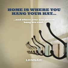 Home Is Where You Hang Your Hat And Where Your Son Should Hang His Coat Home Quotes And Sayings Some Quotes Words