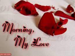 صور رمزيات صباح الخير حبيبي بالانجليزي good morning my love good morning love good morning wallpaper