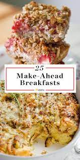 25 Breakfast Recipes To Make The Night Before Make Ahead Breakfast Breakfast For Kids Healthy Brunch Recipes
