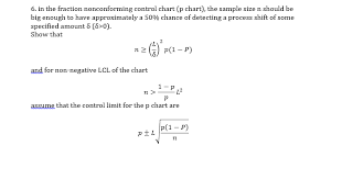 Solved 6 In The Fraction Nonconforming Control Chart P