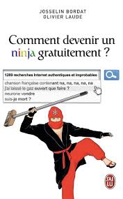 Vous pouvez simplement poster des commentaires pour des entrepreneurs du web pour être payé. Comment Devenir Un Ninja Gratuitement 1289 Recherches Internet Authentiques Et Imrobables Poche Josselin Bordat Olivier Laude Achat Livre Fnac